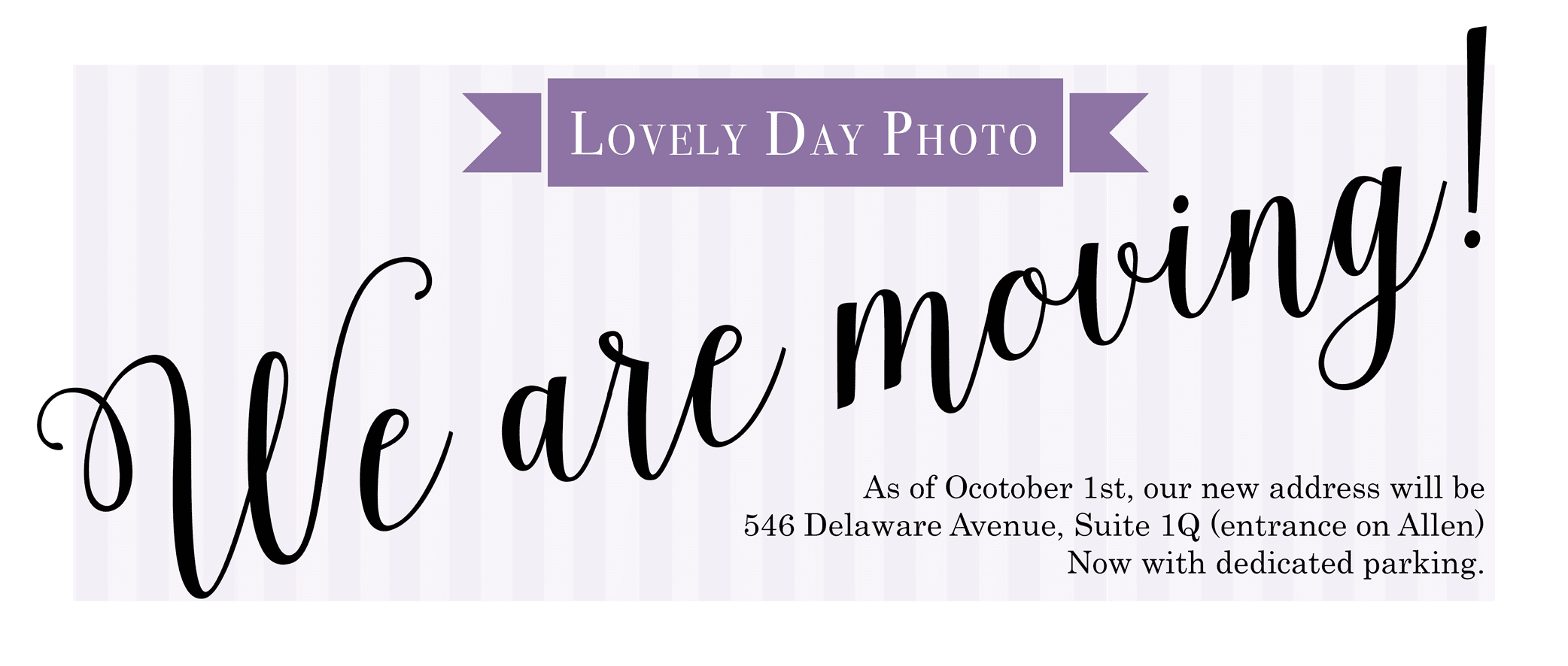Moving notice for Lovely Day Photo in Buffalo New York